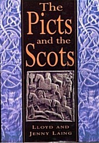 The Picts and the Scots (Hardcover)