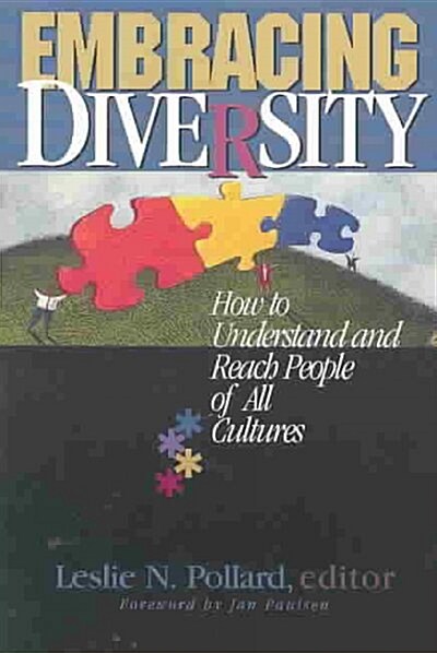 Embracing Diversity: How to Understand and Reach People of All Cultures (Paperback)