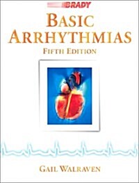 Basic Arrhythmias (5th Edition) (Paperback, 5)