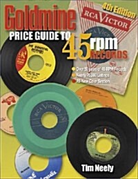 Goldmine Price Guide to 45 Rpm Records (Paperback, 4th)