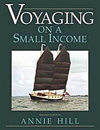 Voyaging on a Small Income (Paperback, First American Edition)