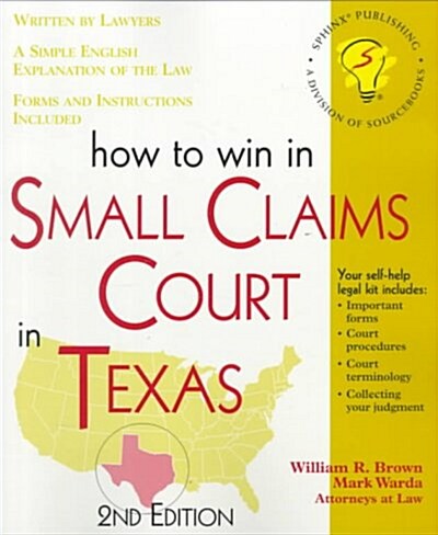 How to Win in Small Claims Court in Texas (Paperback, 2nd)