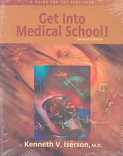 Get into Medical School (Paperback, 2ND)