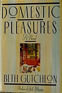 Domestic Pleasures (Hardcover)