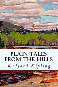 Plain Tales from the Hills (Paperback)