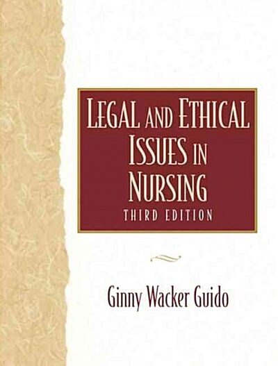 Legal and Ethical Issues in Nursing (Paperback, 3rd, Subsequent)