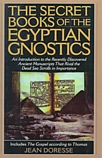 The Secret Books of the Egyptian Gnostics (Hardcover)
