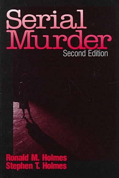 Serial Murder (Paperback, 2nd, Subsequent)