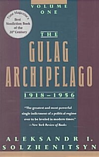 The Gulag Archipelago 1918-1956 (Paperback, Reprint)