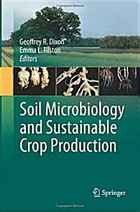 Soil Microbiology and Sustainable Crop Production (Paperback)
