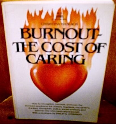 Burnout: The Cost of Caring (Hardcover, English Language)