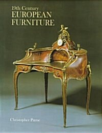 19th Century European Furniture/Excluding British (Hardcover, 2nd)