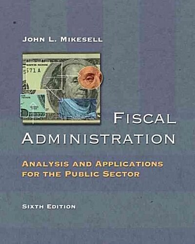 Fiscal Administration (Hardcover, 6th)