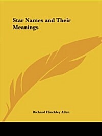 Star Names and Their Meanings (Paperback)