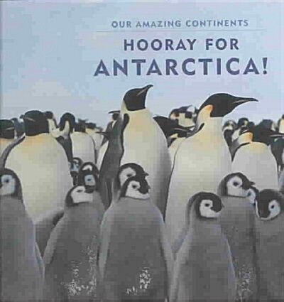 Hooray for Antarctica! (Library)