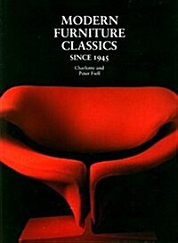 Modern Furniture Classics Since 1945 (Hardcover)