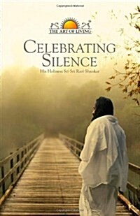 Celebrating Silence (Paperback, 3rd ed.)