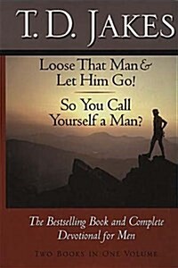 Loose That Man & Let Him Go!/So You Call Yourself a Man (Hardcover)