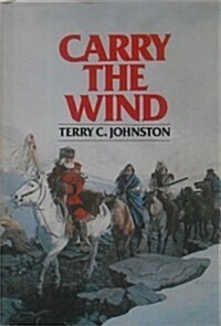 Carry the Wind (Hardcover)