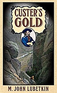 Custers Gold (Paperback)