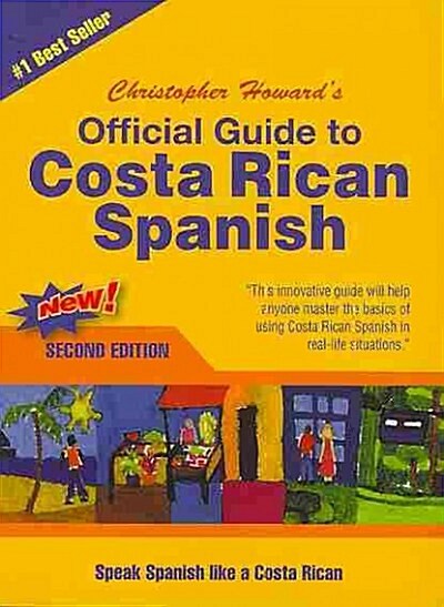 Official Guide to Costa Rican Spanish (Paperback, 2nd, Bilingual, New)