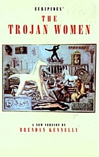 Euripides the Trojan Women (Paperback)