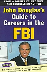 Guide to Careers in the FBI (Paperback)