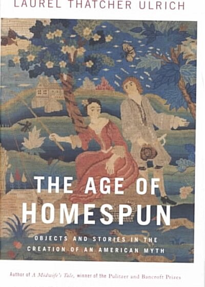 The Age of Homespun (Hardcover, 1st)