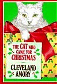 The Cat Who Came for Christmas (Hardcover)