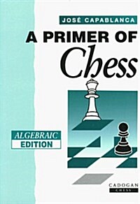 A Primer of Chess/Algebraic Edition (Paperback, Subsequent)