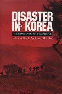 Disaster in Korea : the Chinese confront MacArthur 1st ed
