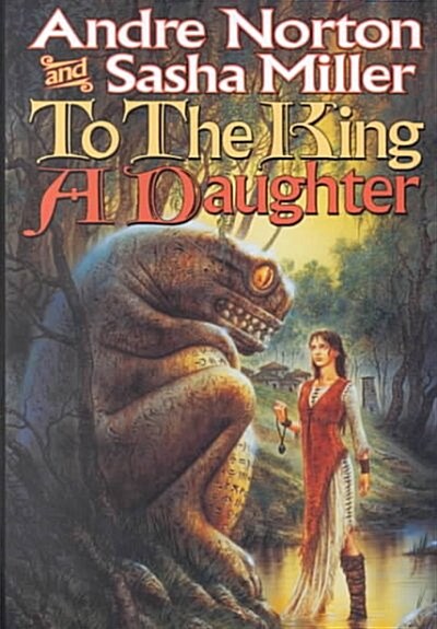 To the King a Daughter (Hardcover)