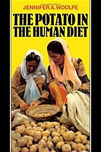 The Potato in the Human Diet (Hardcover)