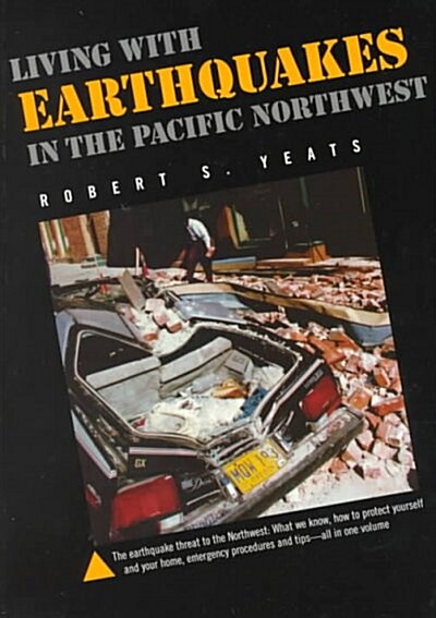 Living With Earthquakes in the Pacific Northwest (Paperback)