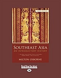 Southeast Asia: An Introductory History (Large Print 16pt) (Paperback, 16)