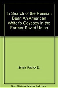 In Search of the Russian Bear (Hardcover, 1ST)