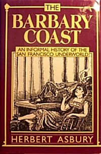 The Barbary Coast (Hardcover, Reprint)