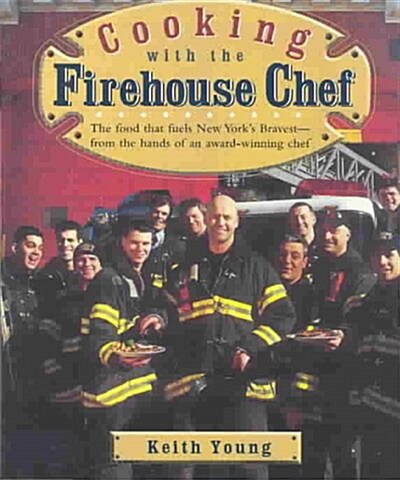 Cooking With the Firehouse Chef (Hardcover)