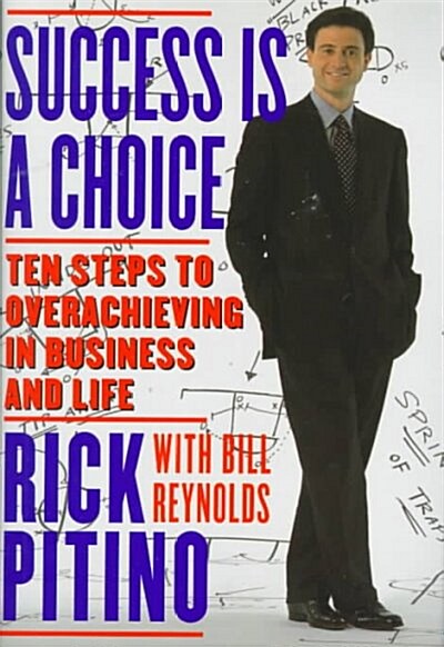 Success Is a Choice (Hardcover, 1st)