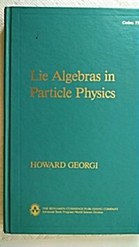 Lie Algebras in Particle Physics (Hardcover)