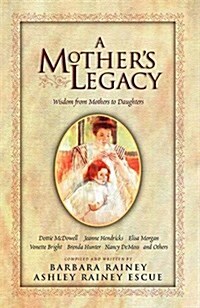 A Mothers Legacy (Hardcover)