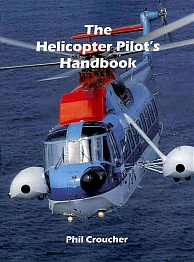 The Helicopter Pilots Handbook (Paperback)