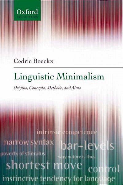 Linguistic Minimalism : Origins, Concepts, Methods, and Aims (Hardcover)