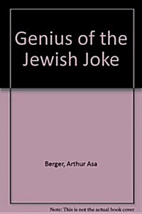 The Genius of the Jewish Joke (Paperback)