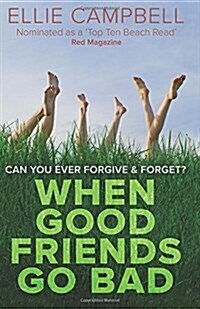 When Good Friends Go Bad (Paperback)