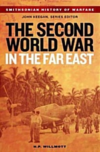 The Second World War In The Far East (Paperback)