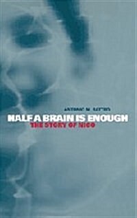 Half a Brain is Enough : The Story of Nico (Hardcover)