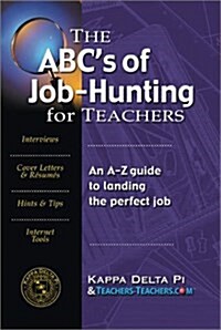 The ABCs of Job-Hunting for Teachers (Paperback)