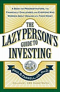 The Lazy Persons Guide to Investing (Hardcover)