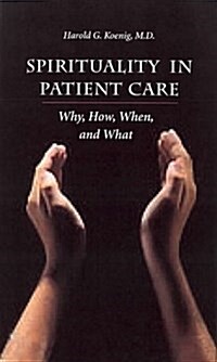 Spirituality in Patient Care (Paperback)